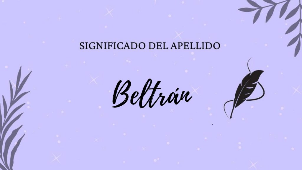 Significado del apellido Beltrán 