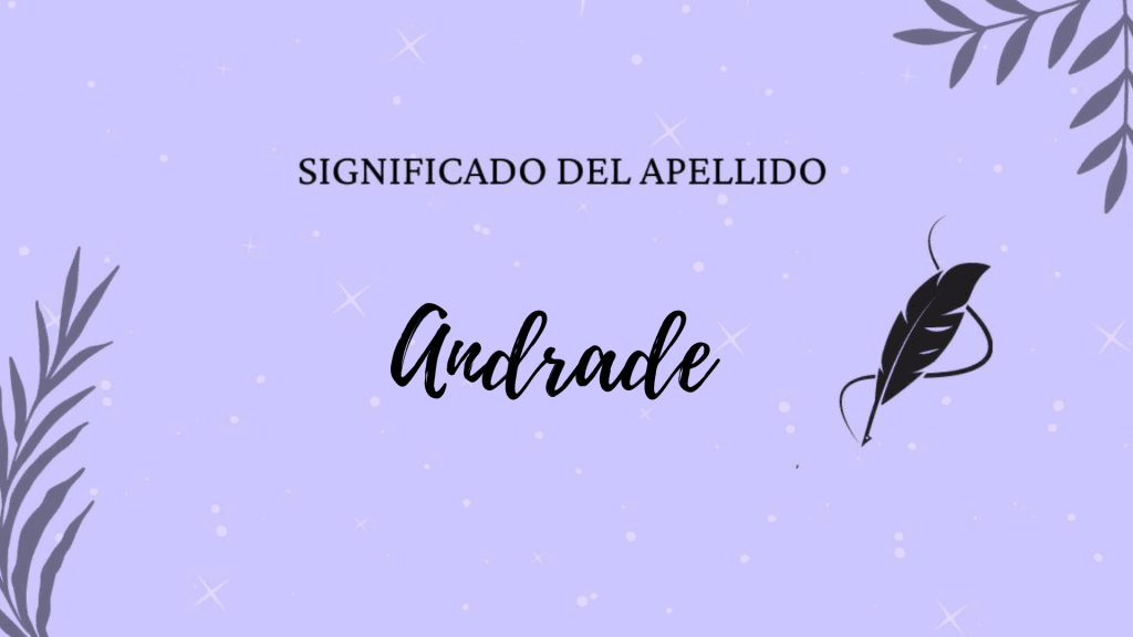 Significado del apellido Andrade