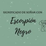 Significado de soñar con escorpión negro