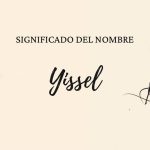 Significado Del Nombre Yissel