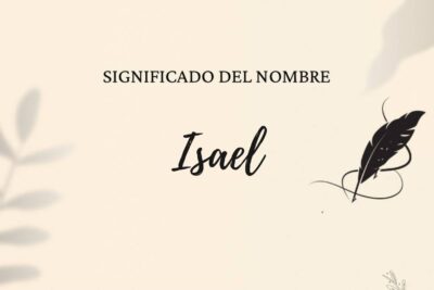 Significado Del Nombre Isael