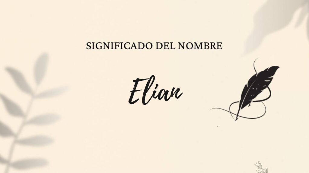 Significado del nombre elian