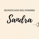 Significado Del Nombre Sandra