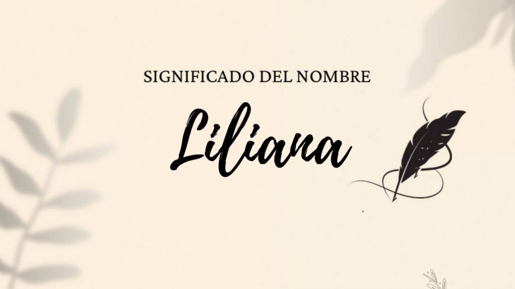 Significado Del Nombre Liliana