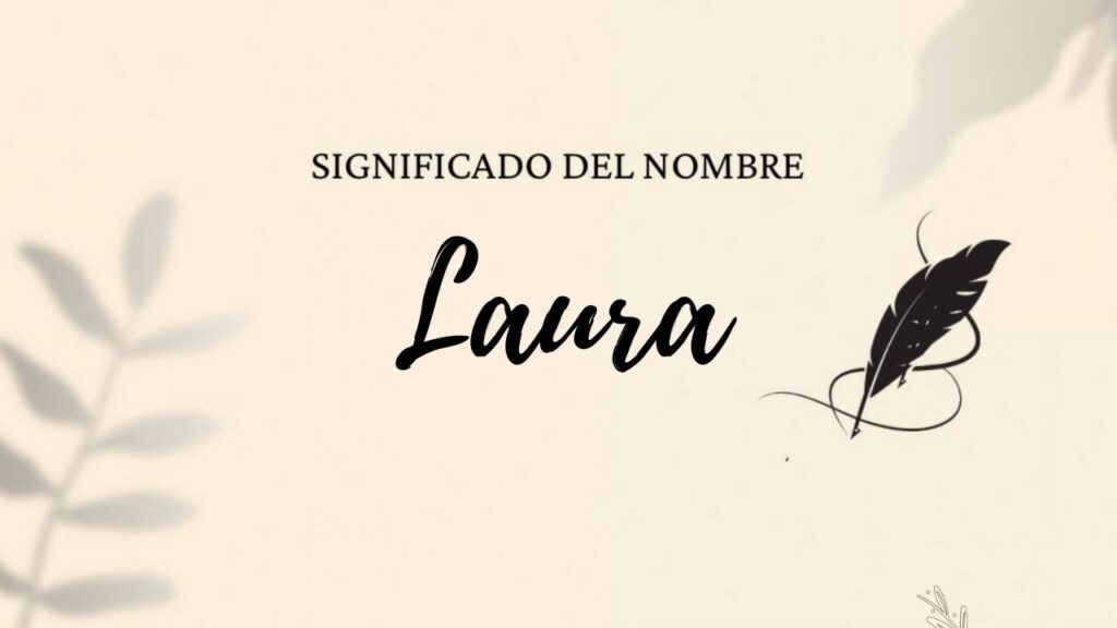 Significado Del Nombre Laura