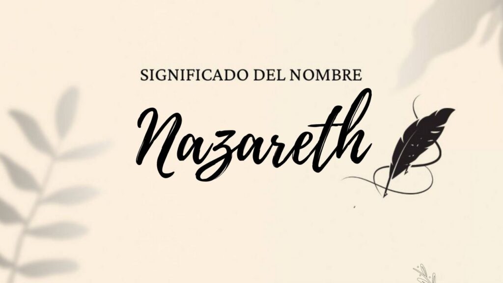 Significado Del Nombre Nazareth