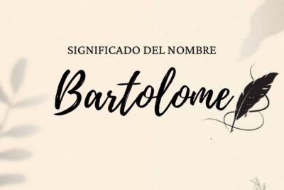 Significado Del Nombre Bartolomé