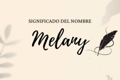 Significado Del Nombre Melany