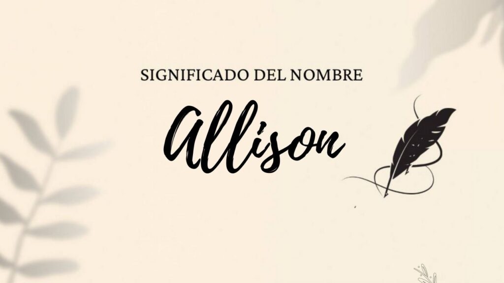 Significado Del Nombre Allison