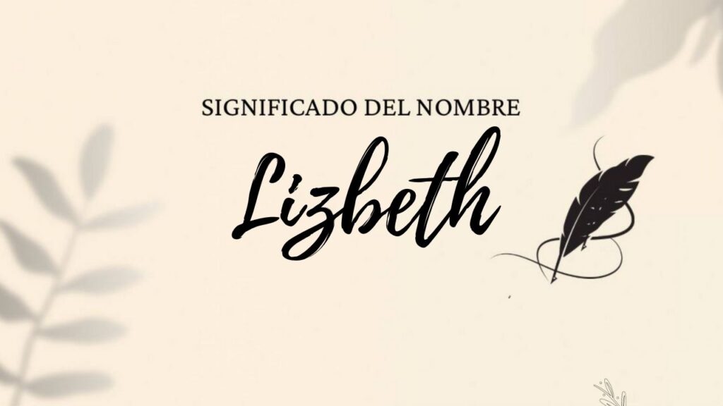 Significado Del Nombre Lizbeth