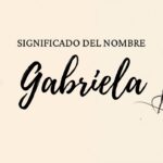 Significado Del Nombre Gabriela