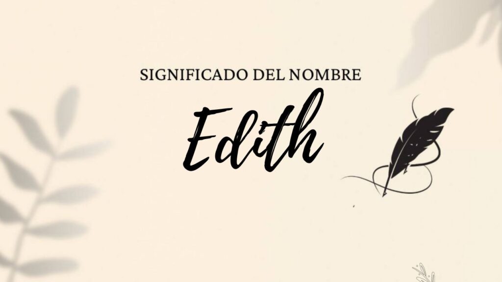 Significado Del Nombre Edith