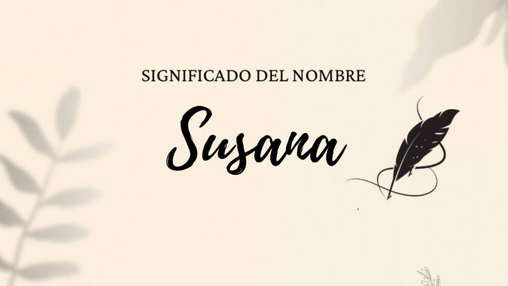 Significado Del Nombre Susana