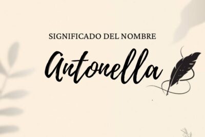 Significado Del Nombre Antonella