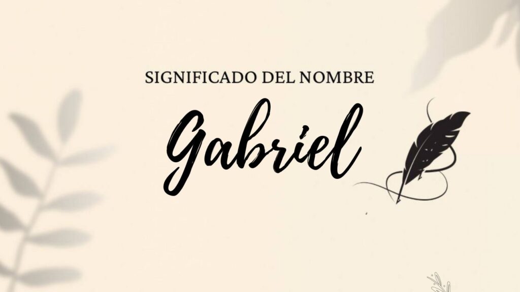 Significado Del Nombre Gabriel