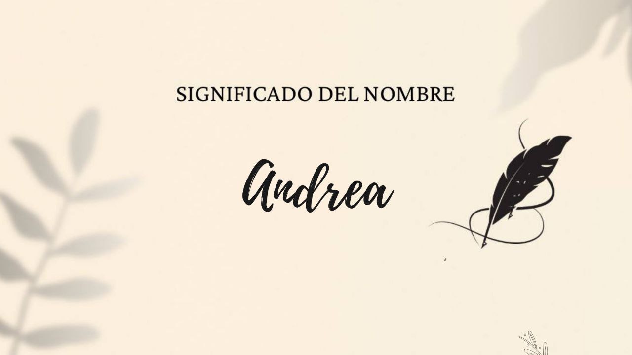 Significado del nombre Andrea
