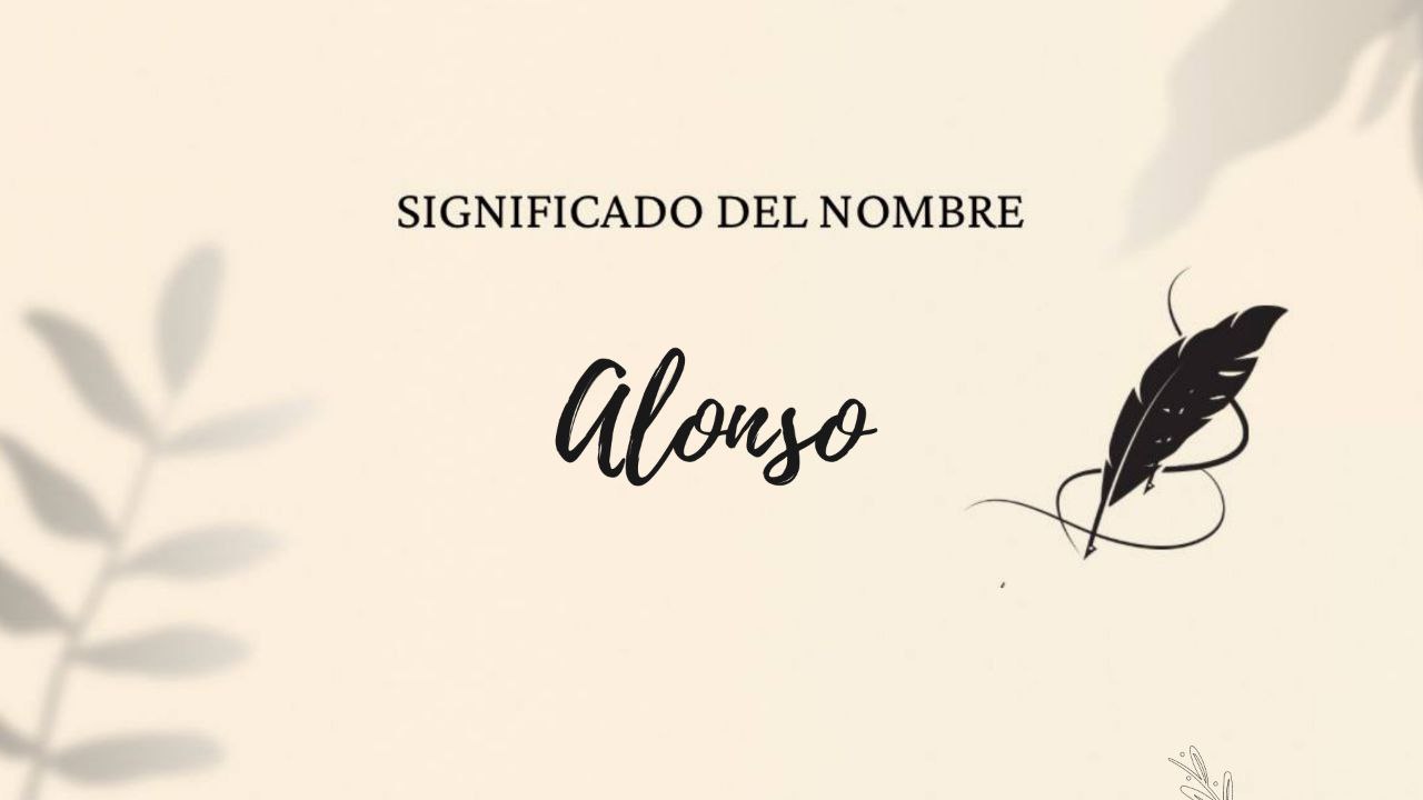 Significado del nombre Alonso
