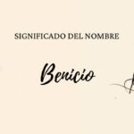 Significado del nombre Benicio